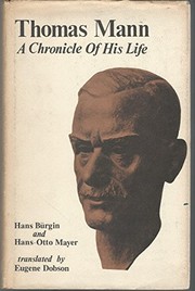Thomas Mann, a chronicle of his life /