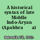 A historical syntax of late Middle Indo-Aryan (Apabhraṃśa)