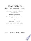 Book repair and restoration ; a manual of practical suggestions for bibliophiles /