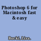 Photoshop 6 for Macintosh fast & easy
