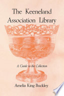 The Keeneland Association Library : a guide to the collection /