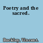 Poetry and the sacred.