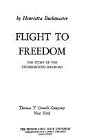 Flight to freedom : the story of the Underground Railroad /