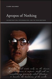 Apropos of nothing : deconstruction, psychoanalysis, and the Coen Brothers /