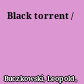 Black torrent /