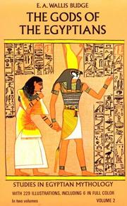The gods of the Egyptians, or, Studies in Egyptian mythology /