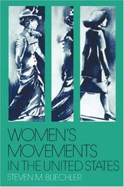 Women's movements in the United States : woman suffrage, equal rights, and beyond /