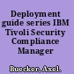 Deployment guide series IBM Tivoli Security Compliance Manager /