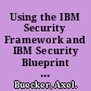 Using the IBM Security Framework and IBM Security Blueprint to realize business-driven security