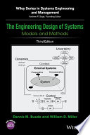 The engineering design of systems : models and methods /