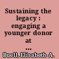 Sustaining the legacy : engaging a younger donor at the Peabody Essex Museum /
