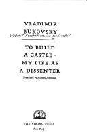 To build a castle : my life as a dissenter /