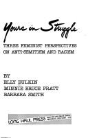 Yours in struggle : three feminist perspectives on anti-Semitism and racism /