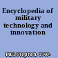 Encyclopedia of military technology and innovation