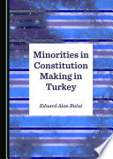 Minorities in constitution making in Turkey /