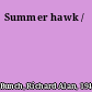 Summer hawk /