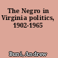The Negro in Virginia politics, 1902-1965