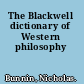 The Blackwell dictionary of Western philosophy