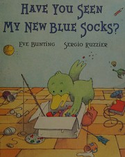 Have you seen my new blue socks? /