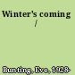 Winter's coming /