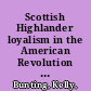 Scottish Highlander loyalism in the American Revolution : an exploration of identity /