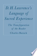 D.H. Lawrence's language of sacred experience the transfiguration of the reader /