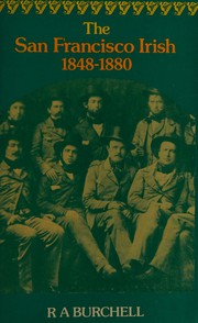 The San Francisco Irish, 1848-1880 /