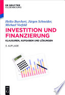 Investition und Finanzierung : Klausuren, Aufgaben und Lösungen /