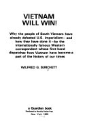 Vietnam will win! : why the people of South Vietnam have already defeated U.S. imperialism and how they have done it by the internationally famous Western correspondent whose first-hand dispatches from Vietnam have become a part of the history of our times /