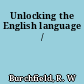 Unlocking the English language /