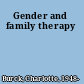 Gender and family therapy