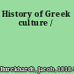 History of Greek culture /