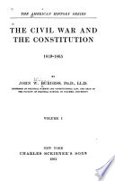 The Civil War and the Constitution, 1859-1865 /