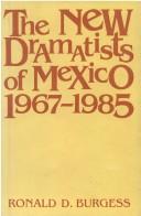 The new dramatists of Mexico, 1967-1985 /