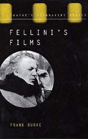 Fellini's films : from postwar to postmodern /