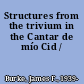 Structures from the trivium in the Cantar de mío Cid /