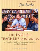 The English teacher's companion : a complete guide to classroom, curriculum, and the profession /