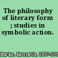 The philosophy of literary form ; studies in symbolic action.