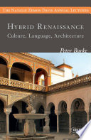 Hybrid Renaissance : culture, language, architecture /