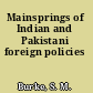 Mainsprings of Indian and Pakistani foreign policies