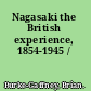Nagasaki the British experience, 1854-1945 /