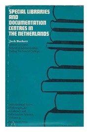 Special libraries and documentation centres in the Netherlands.