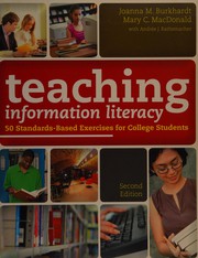 Teaching information literacy : 50 standards-based exercises for college students /