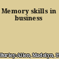 Memory skills in business