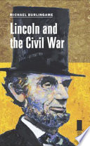 Lincoln and the Civil War