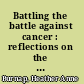 Battling the battle against cancer : reflections on the social construction of the disease and its impact on fundraising /