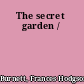 The secret garden /