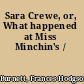 Sara Crewe, or, What happened at Miss Minchin's /