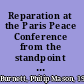 Reparation at the Paris Peace Conference from the standpoint of the American delegation /