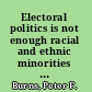 Electoral politics is not enough racial and ethnic  minorities and urban politics /